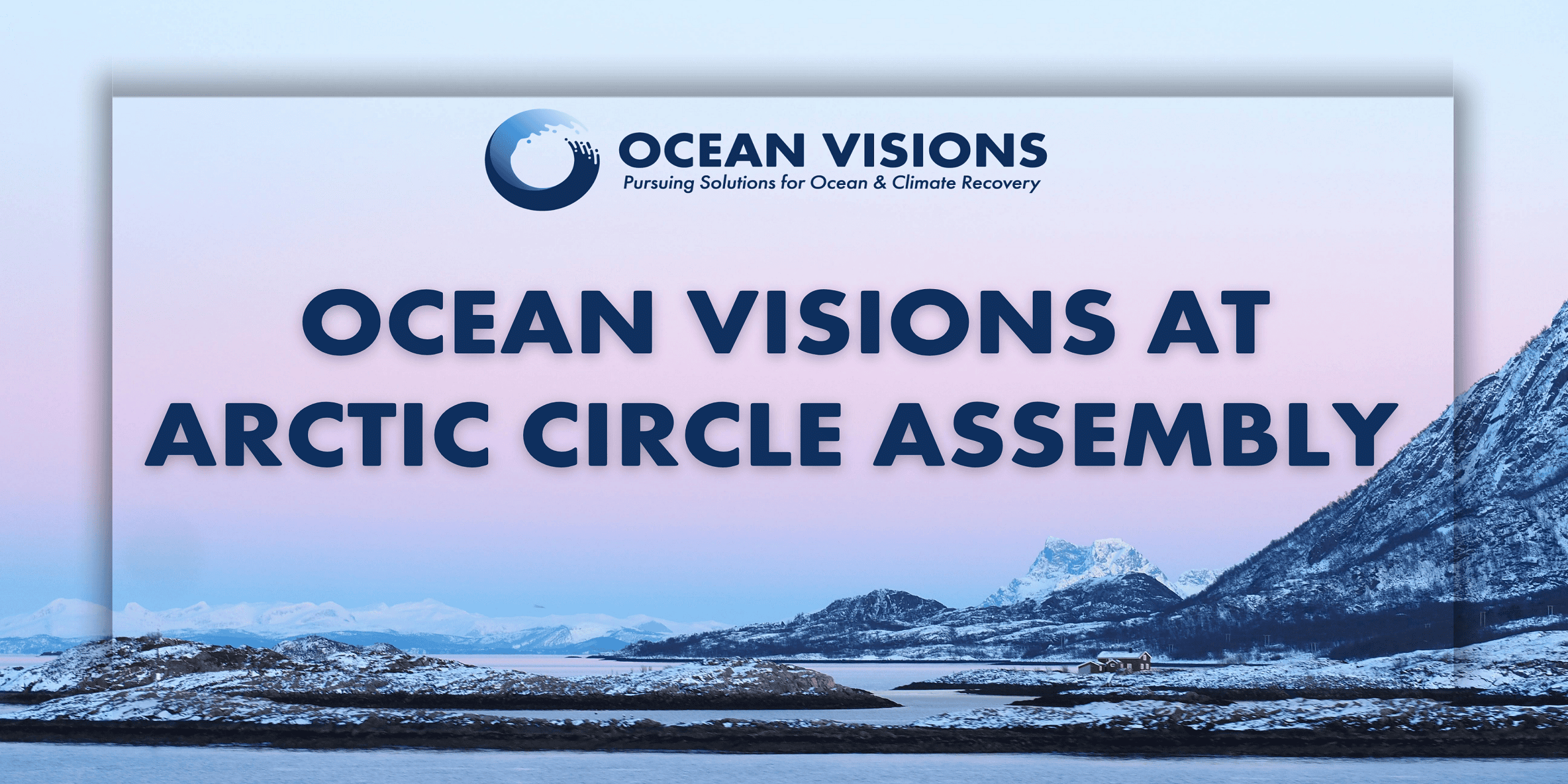 Arctic Circle Assembly 2026
